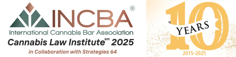 Cannabis Law Institute 2025 10yr logo with Strategies64 Cannabis Law Institute 2025 10yr logo with Strategies64 banner
